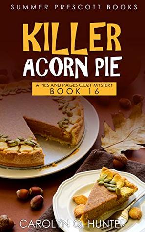 Killer Acorn Pie (Pies and Pages #16)