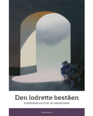Den lodrette beståen - Europæisk kultur og idéhistorie