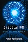 Speculation: Within and About Science