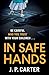 In Safe Hands (DCI Anna Tat...