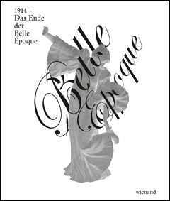 1914 - Das Ende der Belle Époque