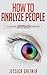 How to Analyze People by Jessica Greiner