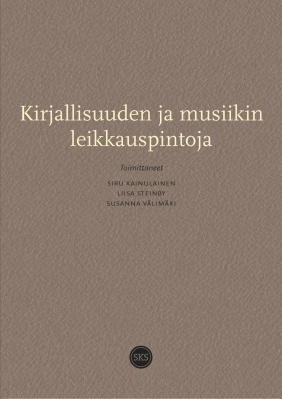 Kirjallisuuden ja musiikin leikkauspintoja