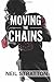 Moving the Chains by Neil Stratton