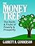 The Money Tree: The Roots &...