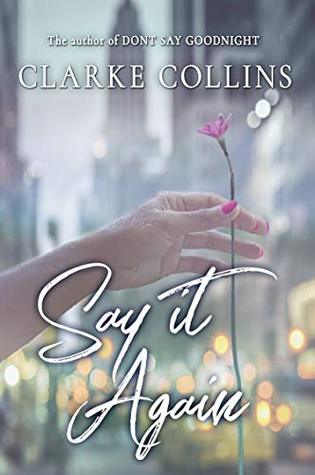Say It Again (Say Anything Book 2)