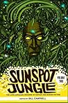 Sunspot Jungle by Bill Campbell
