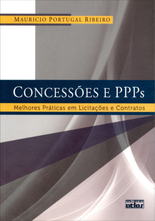 Concessões e PPPs: melhores práticas em licitações e contratos