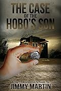 The Case of the Hobo's Son: Book 2 in the Sam Cloudstone series