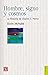 Hombre, signo y cosmos. La filosofía de Charles S. Peirce (Fi... by Darin McNabb