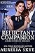 Reluctant Companion: A Dark Futuristic Romance (After The End, #1)