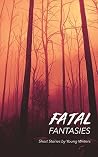 Fatal Fantasies: ...
