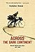 Across The Dark Continent Bicycle Diaries from Africa 1931-1936
