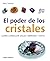 El poder de los cristales