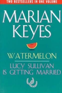 Watermelon / Lucy Sullivan Is Getting Married (Paperback)