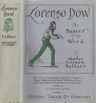 Lorenzo Dow: The Bearer of the Word (Hardcover)