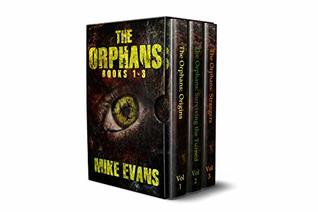 The Orphans Boxset: A Post-Apocalyptic Zombie Survival Thriller (The Orphans Series Books 1,2,3)
