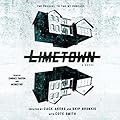 Limetown: The Prequel to the #1 Podcast