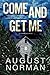 Come and Get Me (Caitlin Bergman, #1)