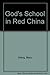 God's School in Red China