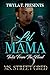 Lil Mama: Tales From The Hood