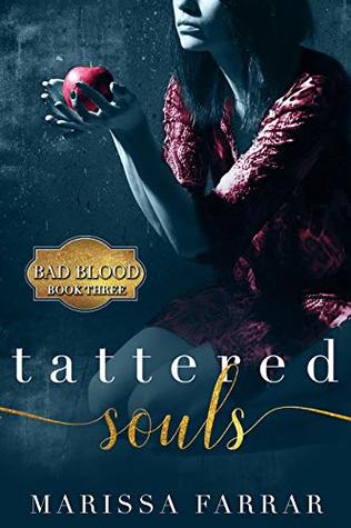 Tattered Souls (Bad Blood #3)