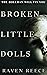 Broken Little Dolls