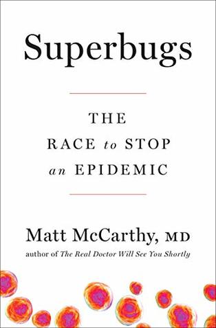Superbugs: The Race to Stop an Epidemic (Kindle Edition)