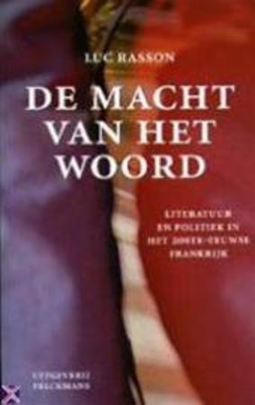 De macht van het woord: literatuur en politiek in het 20ste-eeuwse Frankrijk
