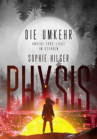 Physis 2: Die Umkehr (German Edition)