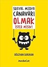 Sosyal Medya Canavarı Olmak İster Misin?