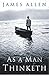 As a Man Thinketh