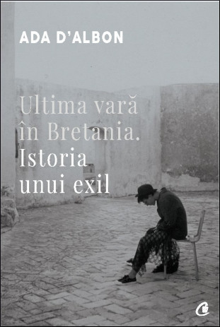 Ultima vară în Bretania: istoria unui exil (Paperback)