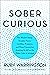 Sober Curious: The Blissful...
