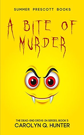 A Bite of Murder (The Dead-End Drive-In #5)