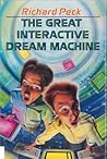 The Great Interactive Dream Machine (Lost in Cyberspace, #2) The Great Interactive Dream Machine (Lost in Cyberspace, #2)