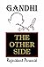 Gandhi : The Other Side