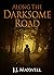 Along the Darksome Road