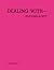 Dealing with Some Texts, Images, and Thoughts Related to Amer... by Valerie Knoll