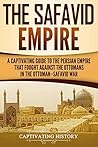 The Safavid Empir...