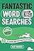 Fantastic Wordsearches for ...
