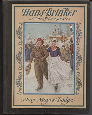 Hans Brinker or the Silver Skates