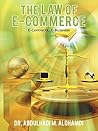 The Law of E-Commerce: E-Contracts, E-Business