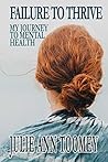 Failure to Thrive by Julie Ann Toomey