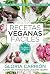 Recetas veganas fáciles by Gloria Carrión Moñiz