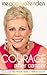 Courage After Cancer. Rebuild your Physical, Mental and Finan... by Megan Wolfenden