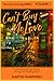 Can't Buy Me Love: A wild coming of age journey through the swinging sixties. (The Cost of Loving Series Book 1)
