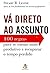 Va Direto Ao Assunto (Em Portugues do Brasil)