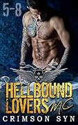 Hellbound Lovers MC (Books 5-8): SETH, GUNNER, DIESEL, KNOX