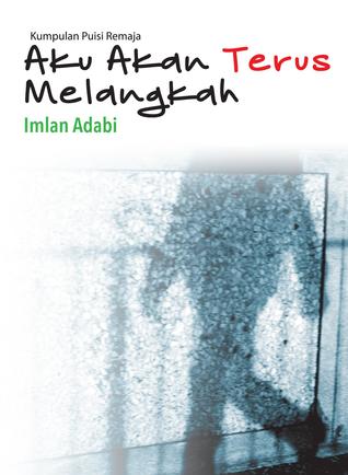 Aku Akan Terus Melangkah (Paperback)